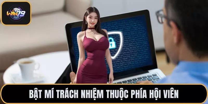 Bật mí trách nhiệm thuộc phía hội viên
