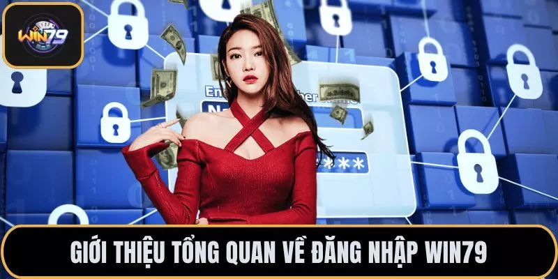 Giới thiệu tổng quan về đăng nhập WIN79