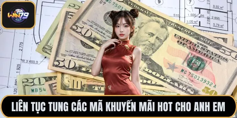 Liên tục tung các mã khuyến mãi hot cho anh em
