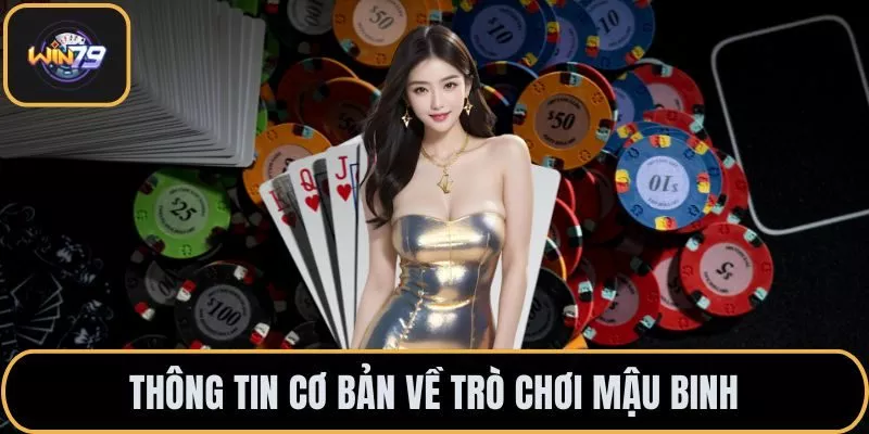 Thông tin cơ bản về trò chơi mậu binh